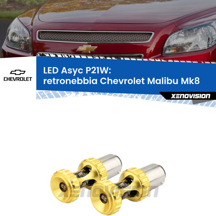 0 Retronebbia LED per Chevrolet Malibu Mk8 2012 - 2015: P21W Asyc <strong>Retronebbia LED per Chevrolet Malibu</strong> Mk8 2012 - 2015. Coppia lampade <strong>P21W</strong> super canbus Rosse modello Gear2.