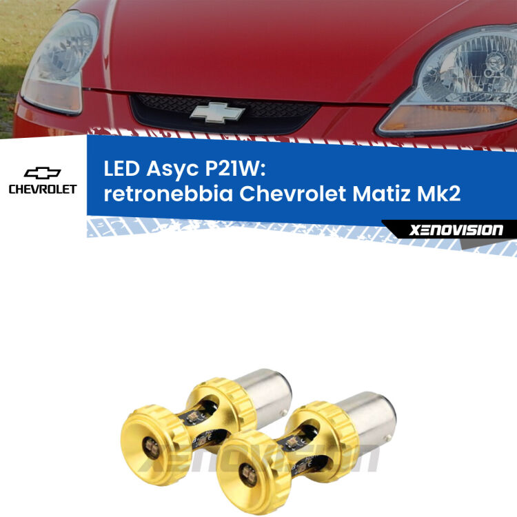 0 Retronebbia LED per Chevrolet Matiz Mk2 2005 - 2011: P21W Asyc <strong>Retronebbia LED per Chevrolet Matiz</strong> Mk2 2005 - 2011. Coppia lampade <strong>P21W</strong> super canbus Rosse modello Gear2.