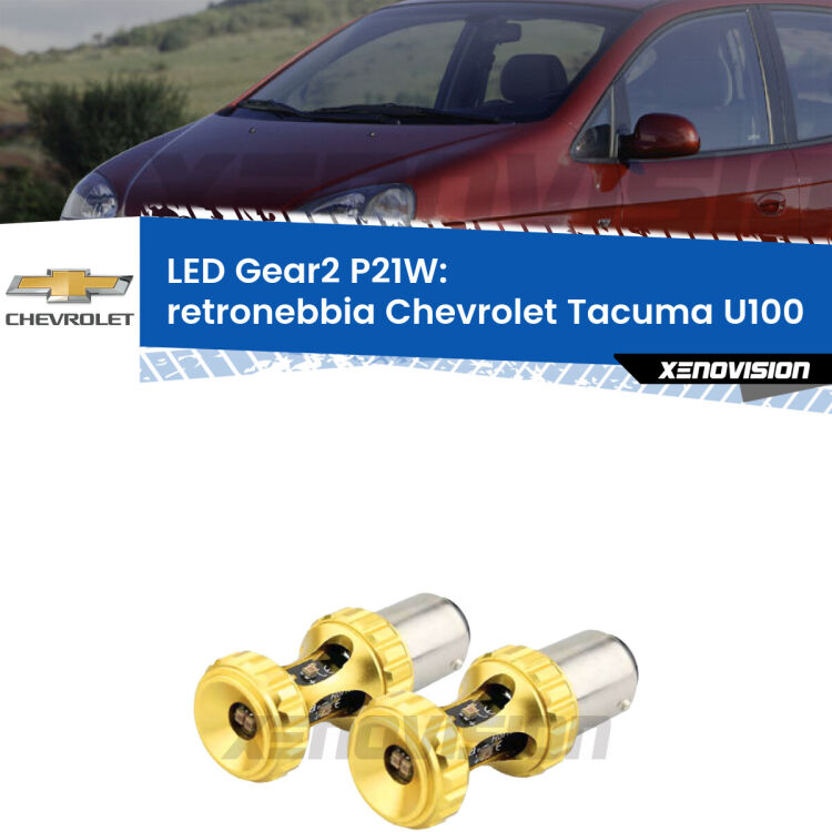 <strong>Retronebbia LED per Chevrolet Tacuma</strong> U100 2005 - 2008. Coppia lampade <strong>P21W</strong> super canbus Rosse modello Gear2.