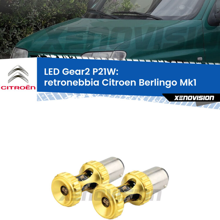 <strong>Retronebbia LED per Citroen Berlingo</strong> Mk1 1996 - 2007. Coppia lampade <strong>P21W</strong> super canbus Rosse modello Gear2.
