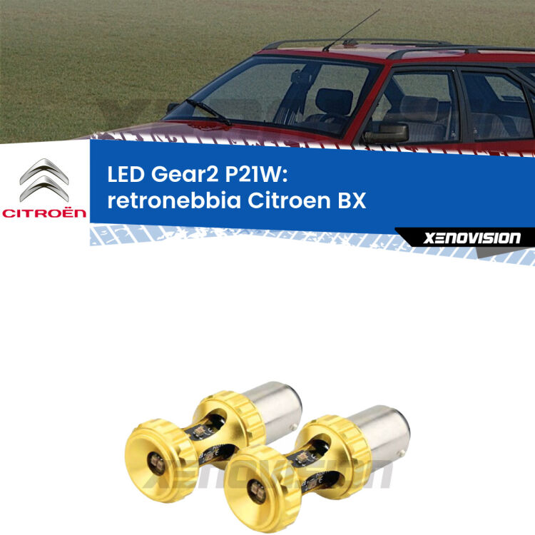 <strong>Retronebbia LED per Citroen BX</strong>  1982 - 1993. Coppia lampade <strong>P21W</strong> super canbus Rosse modello Gear2.