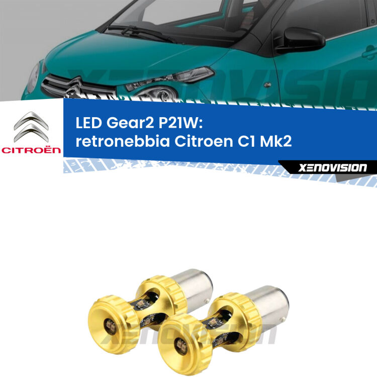 <strong>Retronebbia LED per Citroen C1</strong> Mk2 2014 in poi. Coppia lampade <strong>P21W</strong> super canbus Rosse modello Gear2.