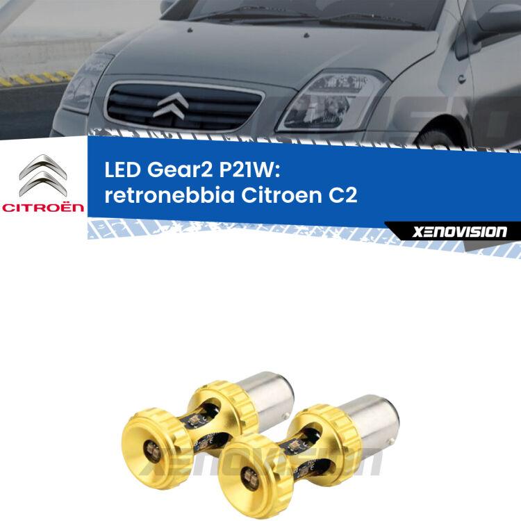 <strong>Retronebbia LED per Citroen C2</strong>  2003 - 2009. Coppia lampade <strong>P21W</strong> super canbus Rosse modello Gear2.