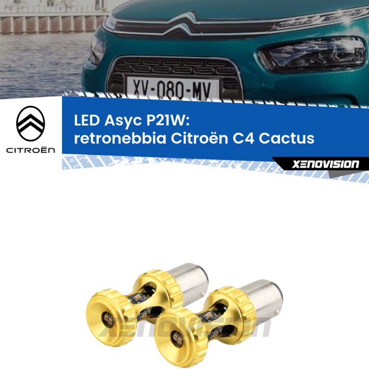 0 Retronebbia LED per Citroën C4 Cactus 2014 - 2018: P21W Asyc <strong>Retronebbia LED per Citroën C4 Cactus</strong> 2014 - 2018. Coppia lampade <strong>P21W</strong> super canbus Rosse modello Gear2.