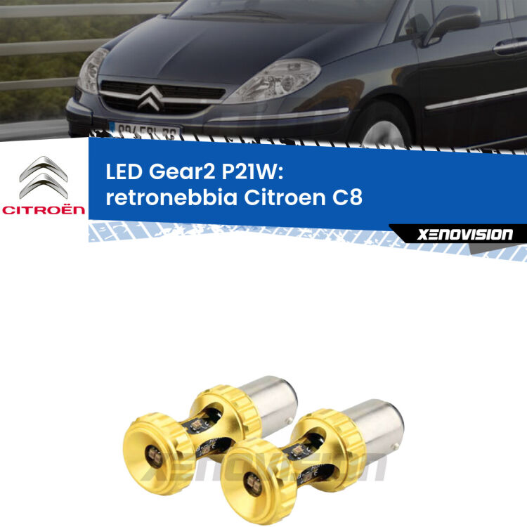 <strong>Retronebbia LED per Citroen C8</strong>  2002 - 2010. Coppia lampade <strong>P21W</strong> super canbus Rosse modello Gear2.