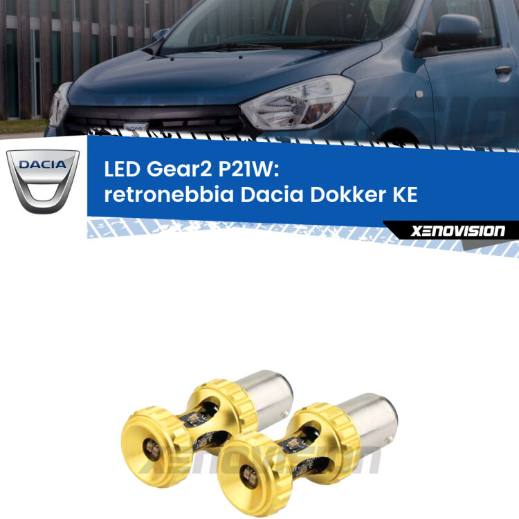 <strong>Retronebbia LED per Dacia Dokker</strong> KE 2012 in poi. Coppia lampade <strong>P21W</strong> super canbus Rosse modello Gear2.