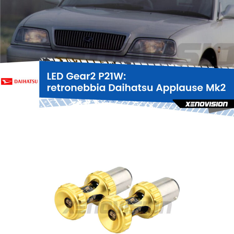 <strong>Retronebbia LED per Daihatsu Applause</strong> Mk2 1997 - 2000. Coppia lampade <strong>P21W</strong> super canbus Rosse modello Gear2.