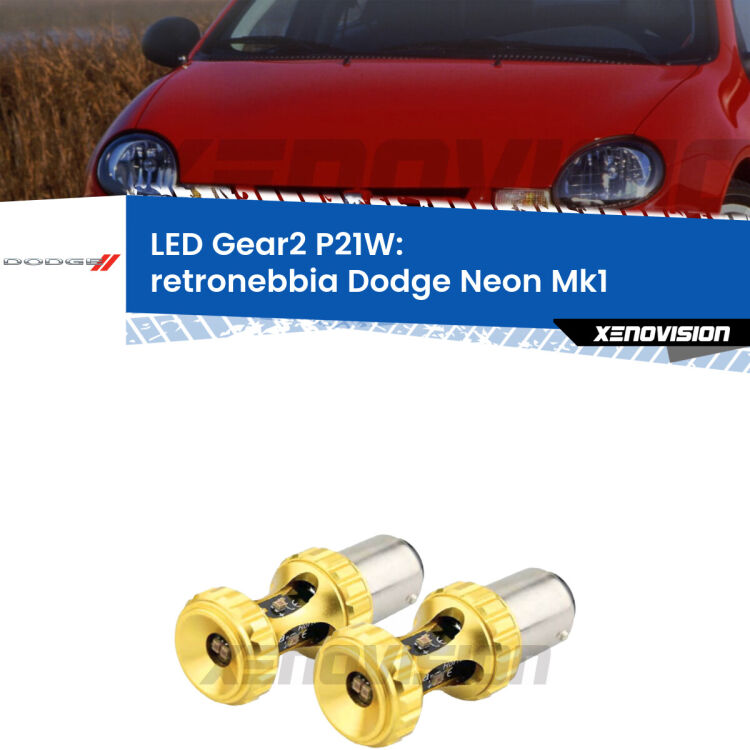 <strong>Retronebbia LED per Dodge Neon</strong> Mk1 1994 - 1999. Coppia lampade <strong>P21W</strong> super canbus Rosse modello Gear2.