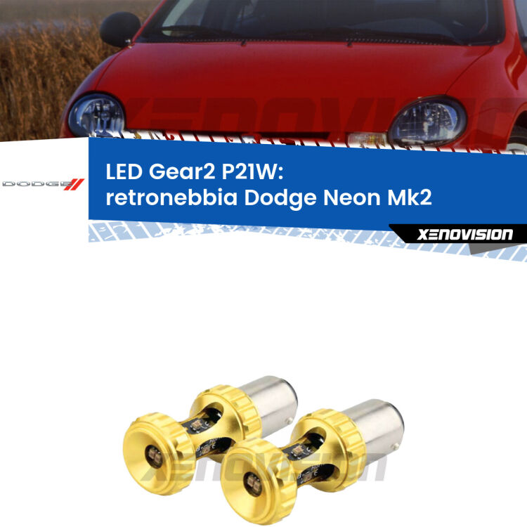 <strong>Retronebbia LED per Dodge Neon</strong> Mk2 1999 - 2005. Coppia lampade <strong>P21W</strong> super canbus Rosse modello Gear2.