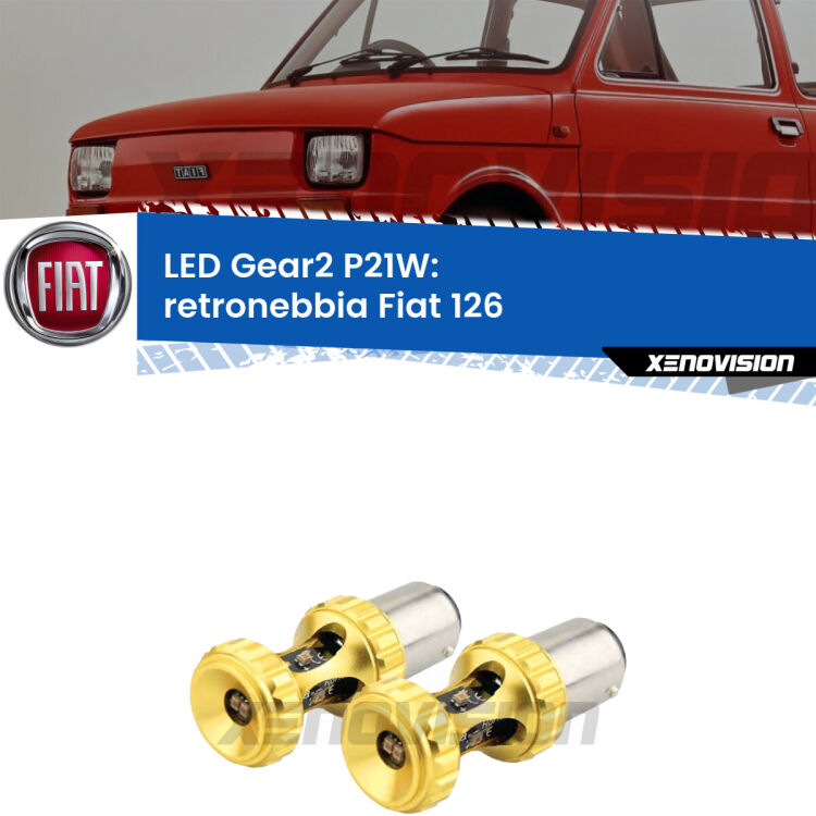 <strong>Retronebbia LED per Fiat 126</strong>  1972 - 2000. Coppia lampade <strong>P21W</strong> super canbus Rosse modello Gear2.