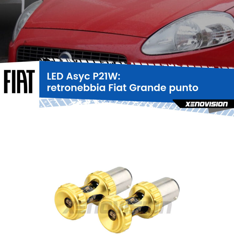 0 Retronebbia LED per Fiat Grande punto  2005 - 2018: P21W Asyc <strong>Retronebbia LED per Fiat Grande punto</strong>  2005 - 2018. Coppia lampade <strong>P21W</strong> super canbus Rosse modello Gear2.
