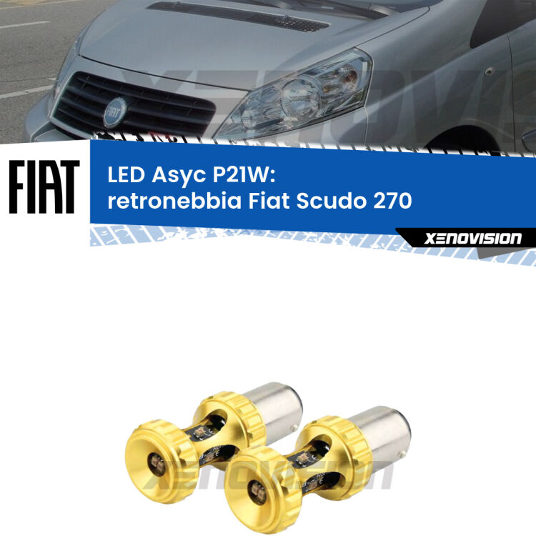 0 Retronebbia LED per Fiat Scudo 270 2007 - 2016: P21W Asyc <strong>Retronebbia LED per Fiat Scudo</strong> 270 2007 - 2016. Coppia lampade <strong>P21W</strong> super canbus Rosse modello Gear2.