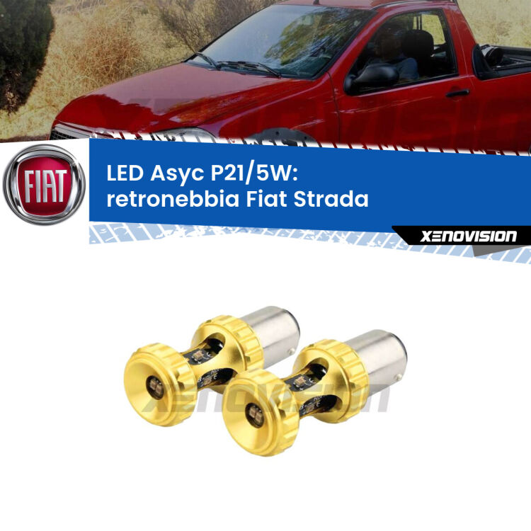 <strong>retronebbia LED per Fiat Strada</strong>  versione 2. Lampadina <strong>P21/5W</strong> rossa Canbus modello Asyc Xenovision.
