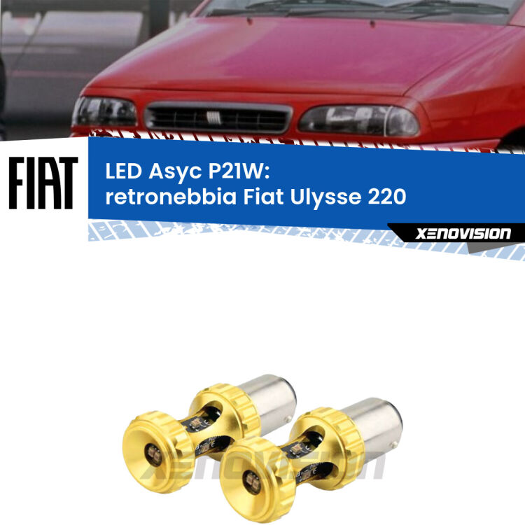0 Retronebbia LED per Fiat Ulysse 220 1994 - 2002: P21W Asyc <strong>Retronebbia LED per Fiat Ulysse</strong> 220 1994 - 2002. Coppia lampade <strong>P21W</strong> super canbus Rosse modello Gear2.