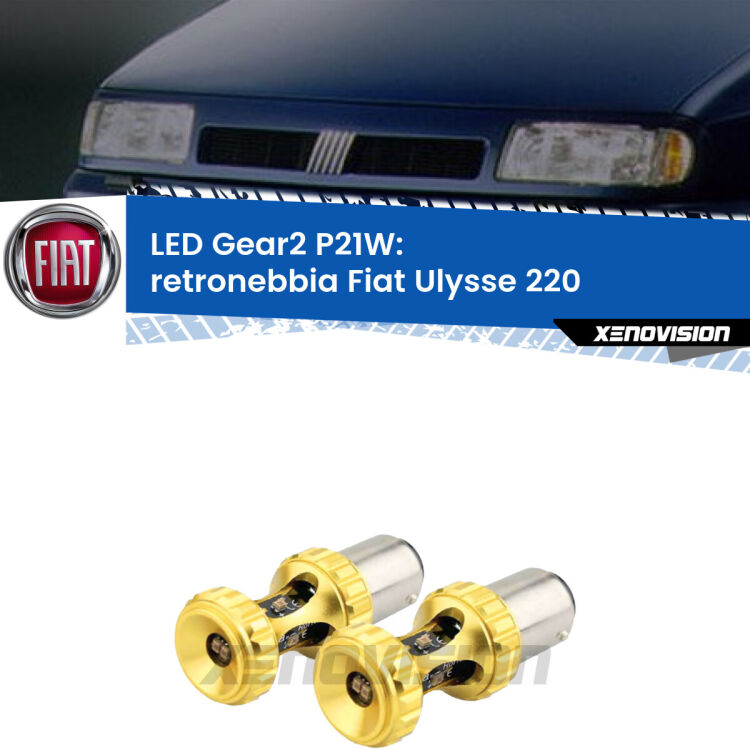 <strong>Retronebbia LED per Fiat Ulysse</strong> 220 1994 - 2002. Coppia lampade <strong>P21W</strong> super canbus Rosse modello Gear2.