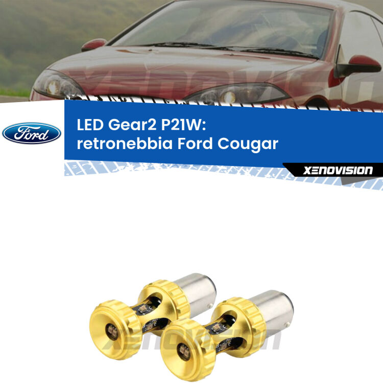 <strong>Retronebbia LED per Ford Cougar</strong>  1998 - 2001. Coppia lampade <strong>P21W</strong> super canbus Rosse modello Gear2.
