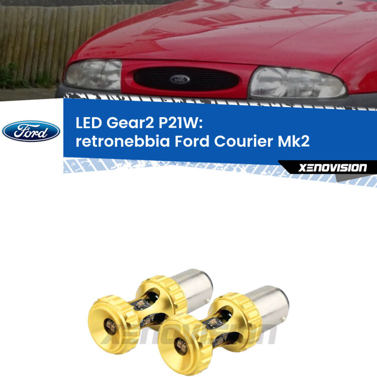 <strong>Retronebbia LED per Ford Courier</strong> Mk2 1996 - 2003. Coppia lampade <strong>P21W</strong> super canbus Rosse modello Gear2.