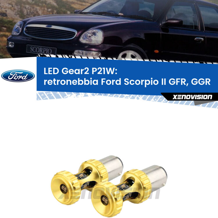 <strong>Retronebbia LED per Ford Scorpio II</strong> GFR, GGR 1994 - 1998. Coppia lampade <strong>P21W</strong> super canbus Rosse modello Gear2.