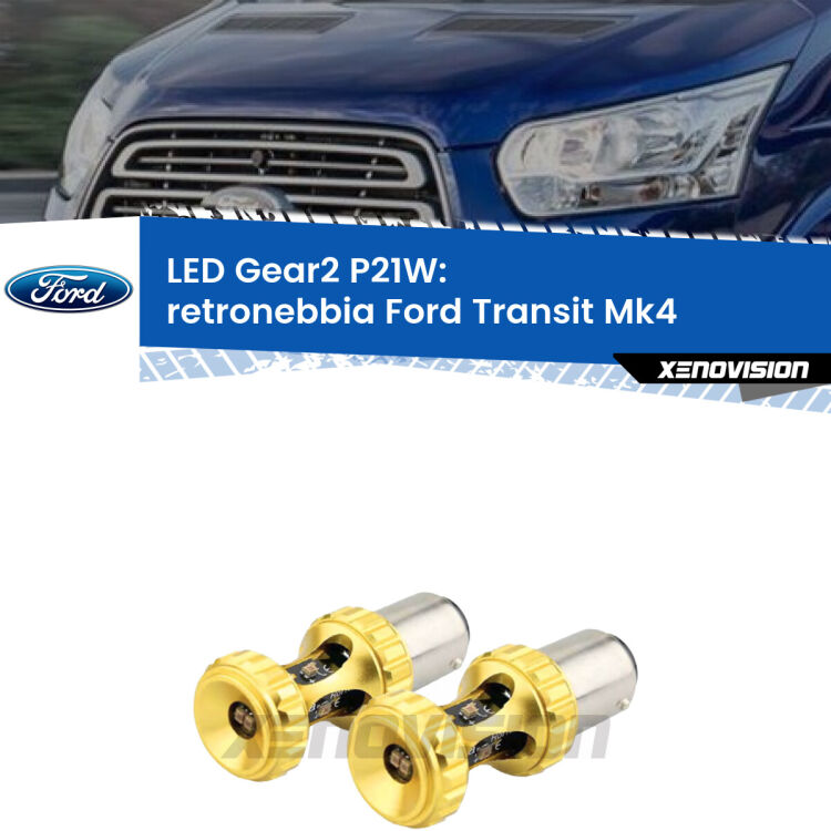 <strong>Retronebbia LED per Ford Transit</strong> Mk4 2014 in poi. Coppia lampade <strong>P21W</strong> super canbus Rosse modello Gear2.