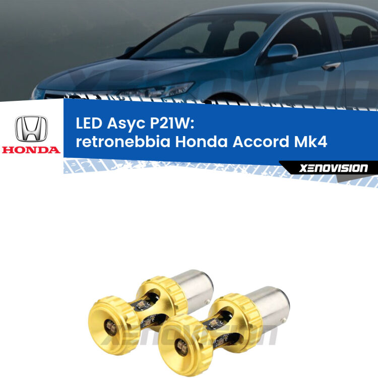 0 Retronebbia LED per Honda Accord Mk4 1990 - 1993: P21W Asyc <strong>Retronebbia LED per Honda Accord</strong> Mk4 1990 - 1993. Coppia lampade <strong>P21W</strong> super canbus Rosse modello Gear2.