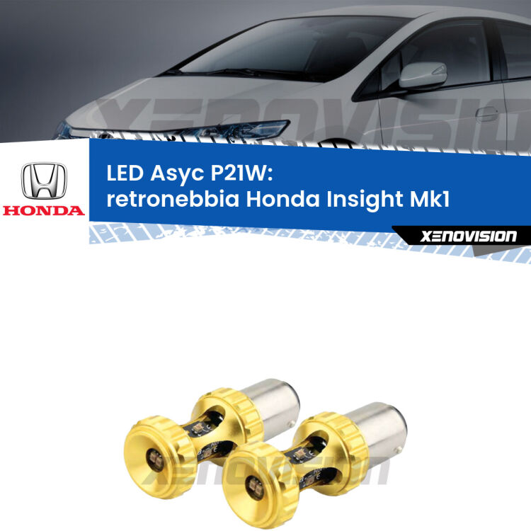 0 Retronebbia LED per Honda Insight Mk1 2000 - 2006: P21W Asyc <strong>Retronebbia LED per Honda Insight</strong> Mk1 2000 - 2006. Coppia lampade <strong>P21W</strong> super canbus Rosse modello Gear2.
