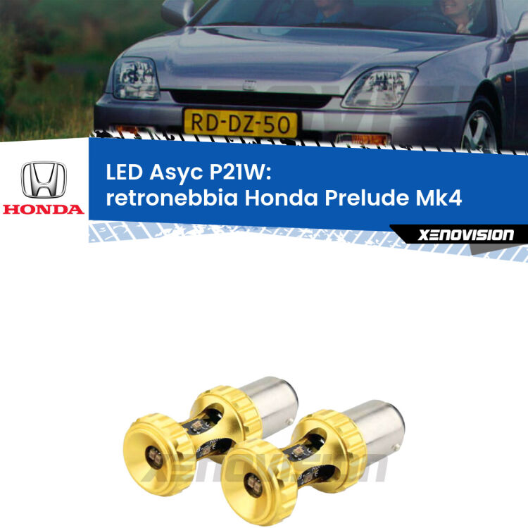 0 Retronebbia LED per Honda Prelude Mk4 1992 - 1996: P21W Asyc <strong>Retronebbia LED per Honda Prelude</strong> Mk4 1992 - 1996. Coppia lampade <strong>P21W</strong> super canbus Rosse modello Gear2.