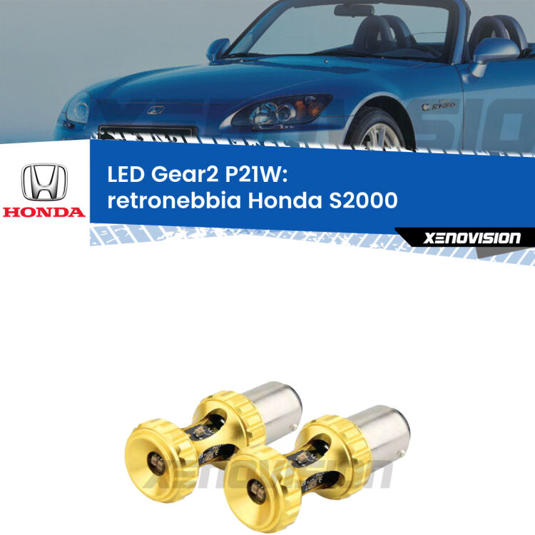 <strong>Retronebbia LED per Honda S2000</strong>  1999 - 2009. Coppia lampade <strong>P21W</strong> super canbus Rosse modello Gear2.