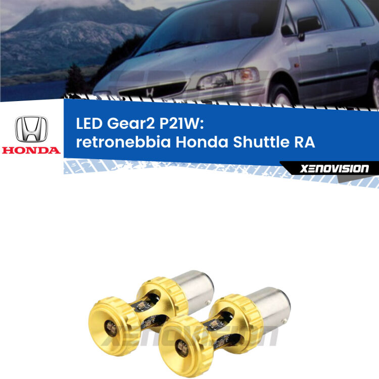 <strong>Retronebbia LED per Honda Shuttle</strong> RA 1994 - 2004. Coppia lampade <strong>P21W</strong> super canbus Rosse modello Gear2.