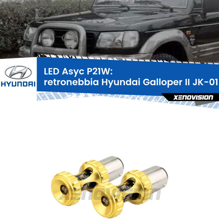 0 Retronebbia LED per Hyundai Galloper II JK-01 1998 - 2003: P21W Asyc <strong>Retronebbia LED per Hyundai Galloper II</strong> JK-01 1998 - 2003. Coppia lampade <strong>P21W</strong> super canbus Rosse modello Gear2.