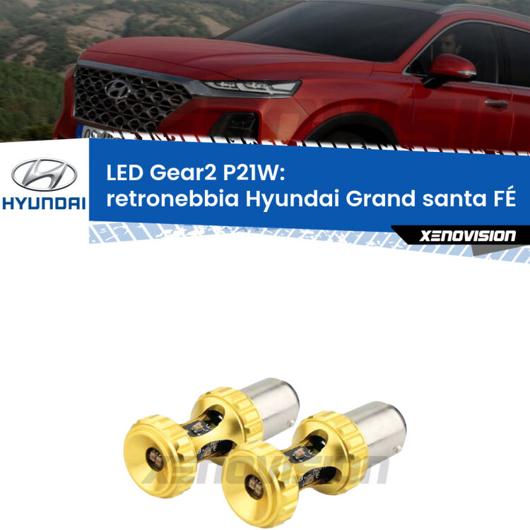 <strong>Retronebbia LED per Hyundai Grand santa FÉ</strong>  2013 in poi. Coppia lampade <strong>P21W</strong> super canbus Rosse modello Gear2.