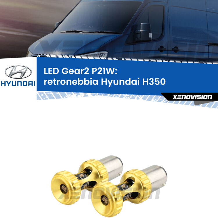 <strong>Retronebbia LED per Hyundai H350</strong>  2015 in poi. Coppia lampade <strong>P21W</strong> super canbus Rosse modello Gear2.