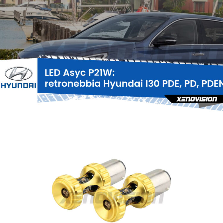 0 Retronebbia LED per Hyundai I30 PDE, PD, PDEN 2016 in poi: P21W Asyc <strong>Retronebbia LED per Hyundai I30</strong> PDE, PD, PDEN 2016 in poi. Coppia lampade <strong>P21W</strong> super canbus Rosse modello Gear2.