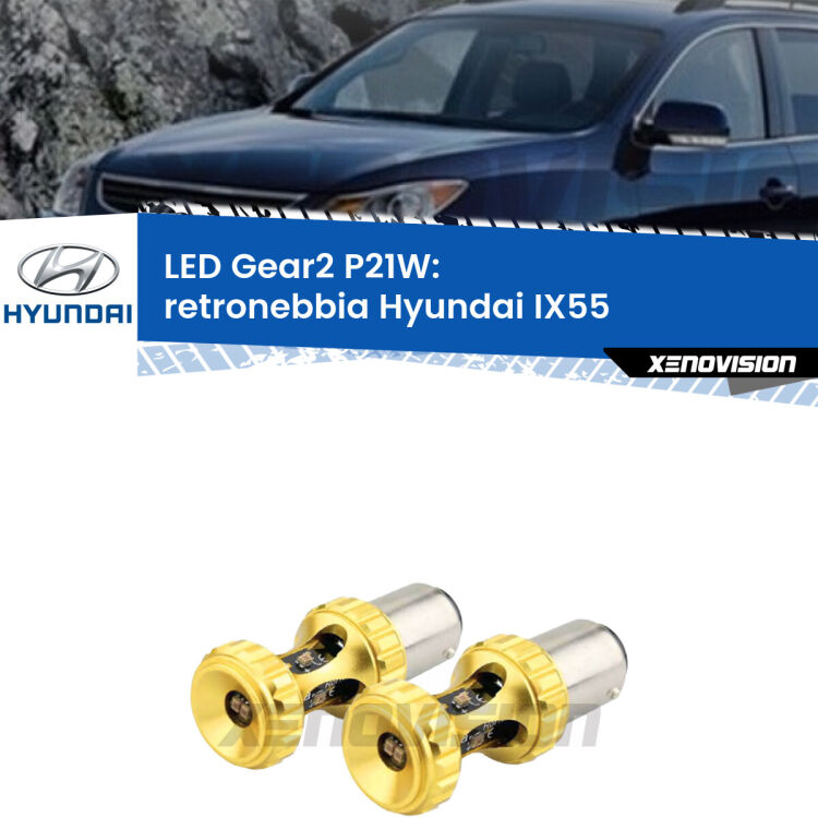 <strong>Retronebbia LED per Hyundai IX55</strong>  2008 - 2012. Coppia lampade <strong>P21W</strong> super canbus Rosse modello Gear2.
