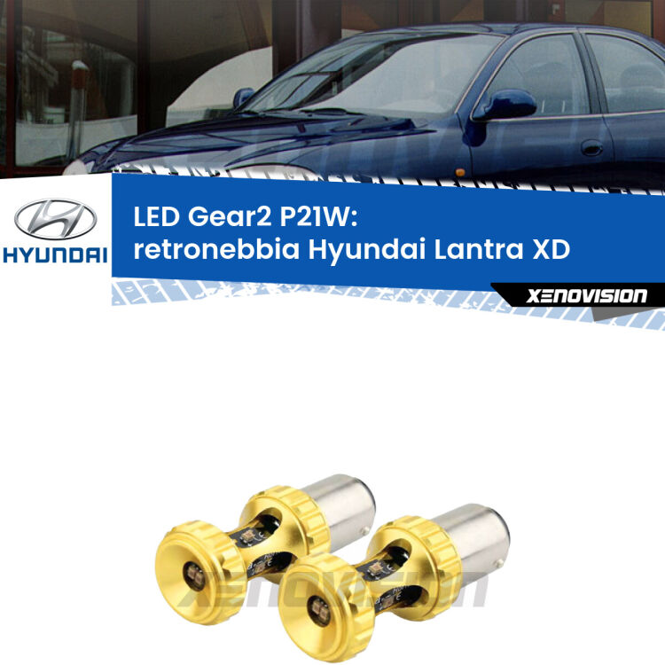 <strong>Retronebbia LED per Hyundai Lantra</strong> XD 2000 - 2006. Coppia lampade <strong>P21W</strong> super canbus Rosse modello Gear2.