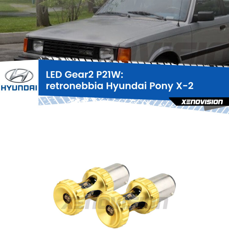 <strong>Retronebbia LED per Hyundai Pony</strong> X-2 1989 - 1995. Coppia lampade <strong>P21W</strong> super canbus Rosse modello Gear2.