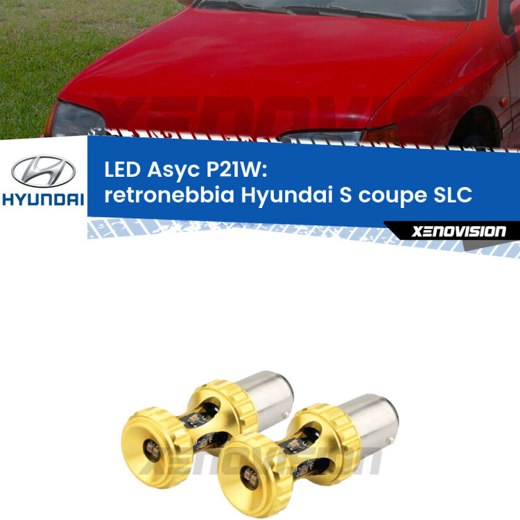 0 Retronebbia LED per Hyundai S coupe SLC 1990 - 1996: P21W Asyc <strong>Retronebbia LED per Hyundai S coupe</strong> SLC 1990 - 1996. Coppia lampade <strong>P21W</strong> super canbus Rosse modello Gear2.