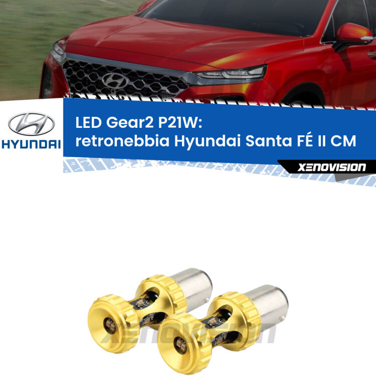 <strong>Retronebbia LED per Hyundai Santa FÉ II</strong> CM 2005 - 2012. Coppia lampade <strong>P21W</strong> super canbus Rosse modello Gear2.