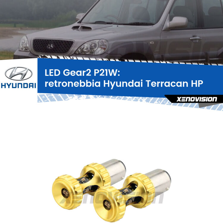 <strong>Retronebbia LED per Hyundai Terracan</strong> HP 2001 - 2006. Coppia lampade <strong>P21W</strong> super canbus Rosse modello Gear2.