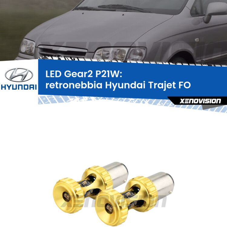 <strong>Retronebbia LED per Hyundai Trajet</strong> FO 2000 - 2008. Coppia lampade <strong>P21W</strong> super canbus Rosse modello Gear2.
