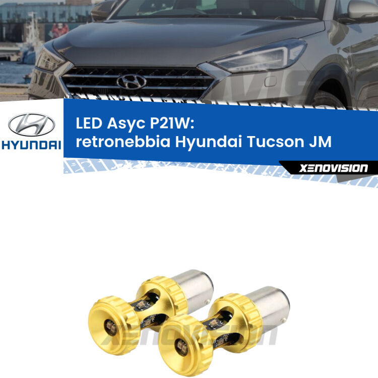 0 Retronebbia LED per Hyundai Tucson JM 2004 - 2015: P21W Asyc <strong>Retronebbia LED per Hyundai Tucson</strong> JM 2004 - 2015. Coppia lampade <strong>P21W</strong> super canbus Rosse modello Gear2.