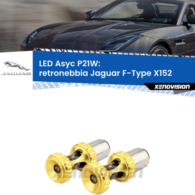 0 Retronebbia LED per Jaguar F-Type X152 2013 in poi: P21W Asyc <strong>Retronebbia LED per Jaguar F-Type</strong> X152 2013 in poi. Coppia lampade <strong>P21W</strong> super canbus Rosse modello Gear2.