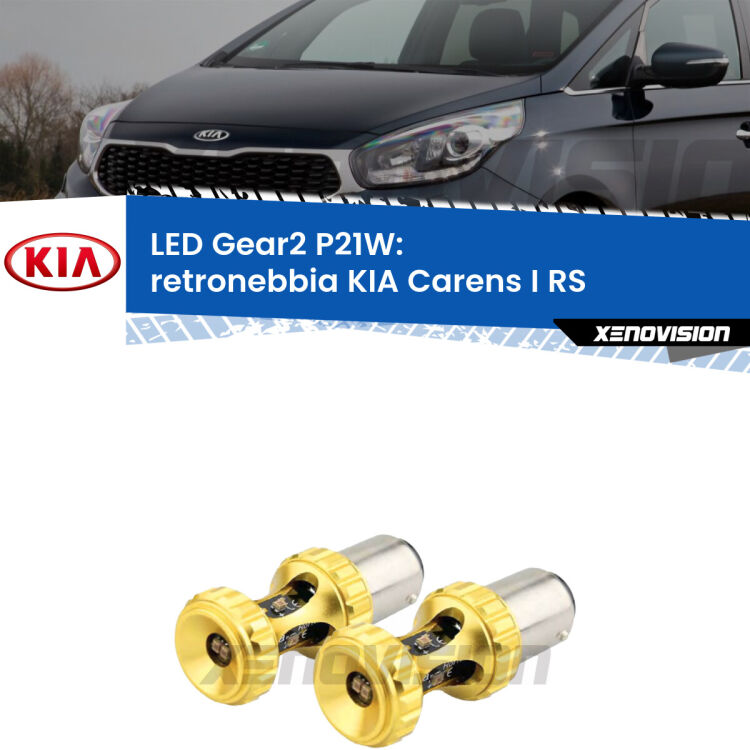 <strong>Retronebbia LED per KIA Carens I</strong> RS 1999 - 2005. Coppia lampade <strong>P21W</strong> super canbus Rosse modello Gear2.
