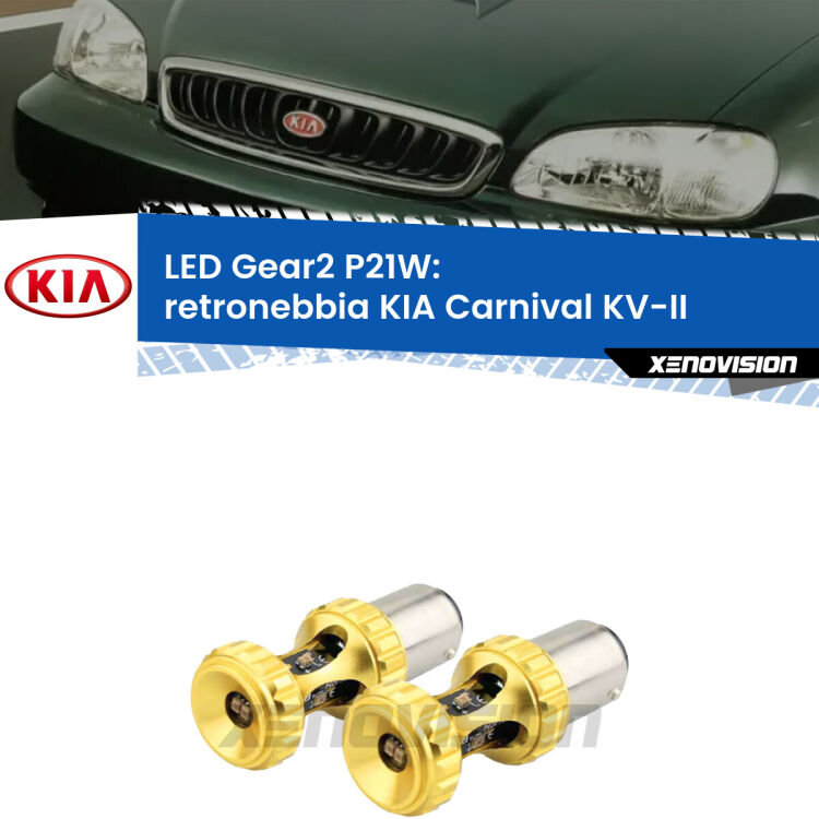 <strong>Retronebbia LED per KIA Carnival</strong> KV-II 1998 - 2004. Coppia lampade <strong>P21W</strong> super canbus Rosse modello Gear2.