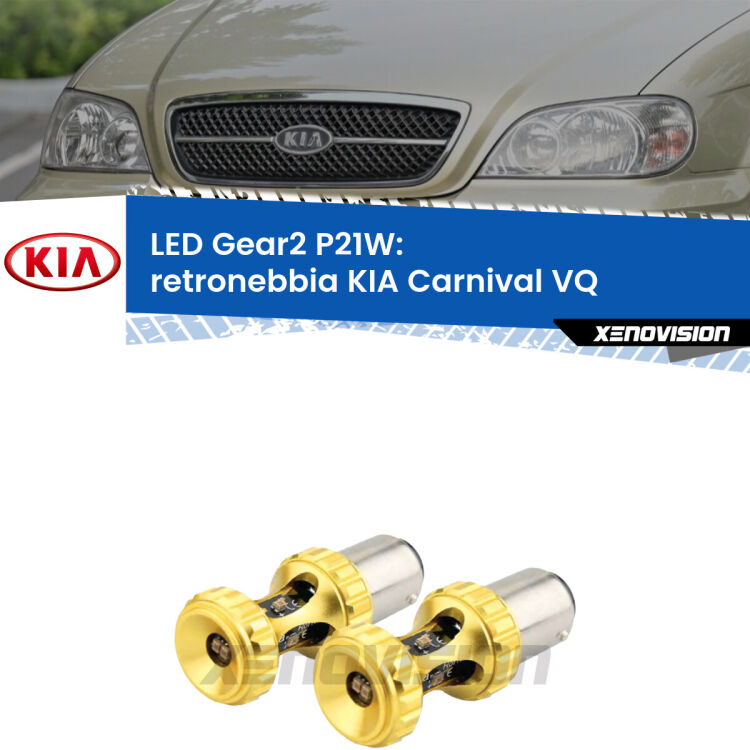 <strong>Retronebbia LED per KIA Carnival</strong> VQ 2005 - 2013. Coppia lampade <strong>P21W</strong> super canbus Rosse modello Gear2.
