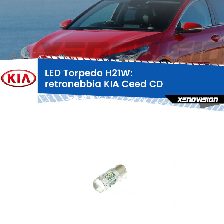 <strong>Retronebbia LED rosso per KIA Ceed</strong> CD 2018 in poi. Lampada <strong>H21W</strong> canbus modello Torpedo.
