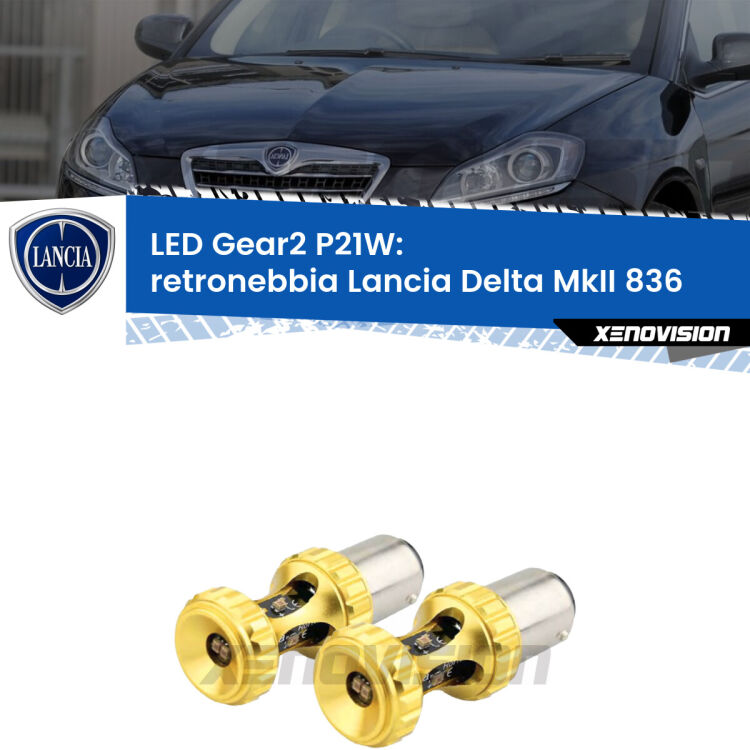 <strong>Retronebbia LED per Lancia Delta MkII</strong> 836 1993 - 1999. Coppia lampade <strong>P21W</strong> super canbus Rosse modello Gear2.