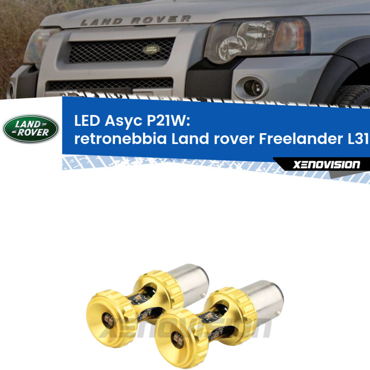 0 Retronebbia LED per Land rover Freelander L314 1998 - 2006: P21W Asyc <strong>Retronebbia LED per Land rover Freelander</strong> L314 1998 - 2006. Coppia lampade <strong>P21W</strong> super canbus Rosse modello Gear2.