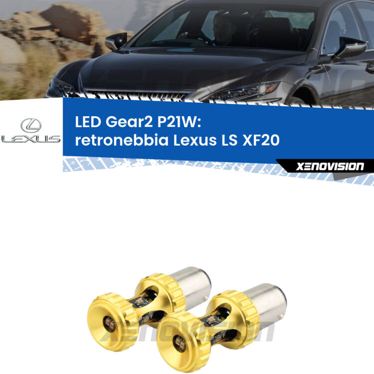 <strong>Retronebbia LED per Lexus LS</strong> XF20 1994 - 2000. Coppia lampade <strong>P21W</strong> super canbus Rosse modello Gear2.