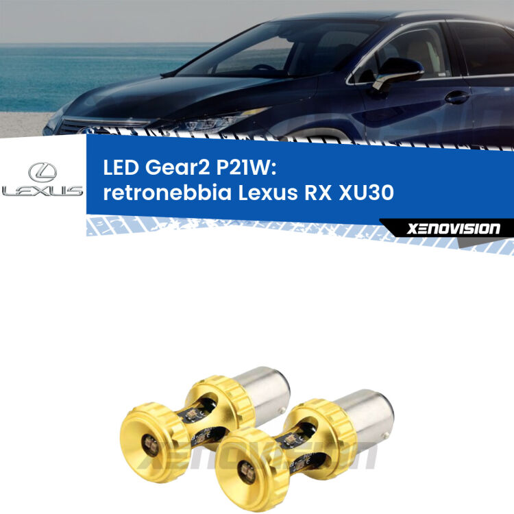 <strong>Retronebbia LED per Lexus RX</strong> XU30 2003 - 2008. Coppia lampade <strong>P21W</strong> super canbus Rosse modello Gear2.