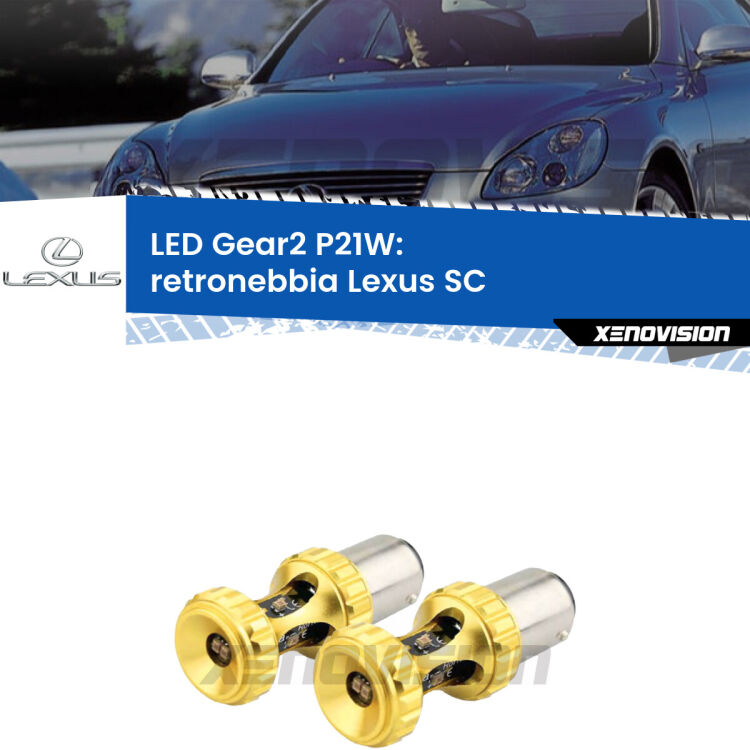 <strong>Retronebbia LED per Lexus SC</strong>  2001 - 2010. Coppia lampade <strong>P21W</strong> super canbus Rosse modello Gear2.